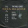 Sha-Boom : The Wild Ones
